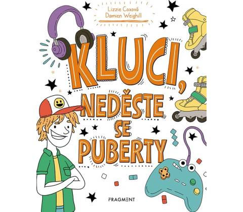 Kluci, neděste se puberty