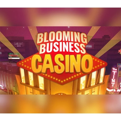 Blooming Business: Casino