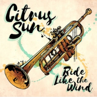 CITRUS SUN - RIDE LIKE THE WIND CD