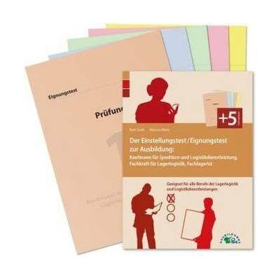 Der Eignungstest / Einstellungstest zur Ausbildung: Kaufmann für Spedition und Logistikdienstleistung, Fachkraft für Lagerlogist