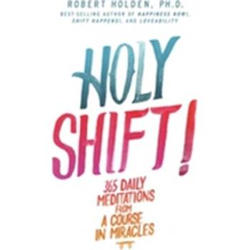 Holy Shift! - Holden PhD Robert