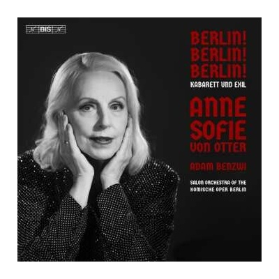 SA Anne Sofie Von Otter: Berlin! Berlin! Berlin! - Kabarett Und Exil CD