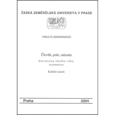 Člověk, pole, zahrada
