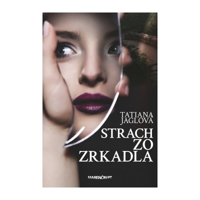 Strach zo zrkadla Tatiana Jaglová SK
