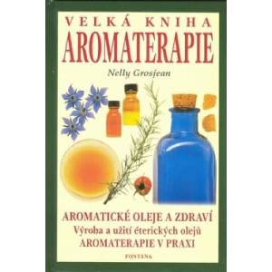 Velká kniha aromaterapie | Nelly Grosjean (ISBN: 9788073360849)