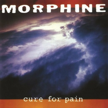 MORPHINE: CURE FOR PAIN LP
