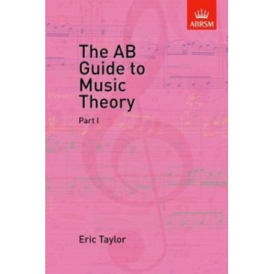 The A.B. Guide to Music Theory - Eric Taylor