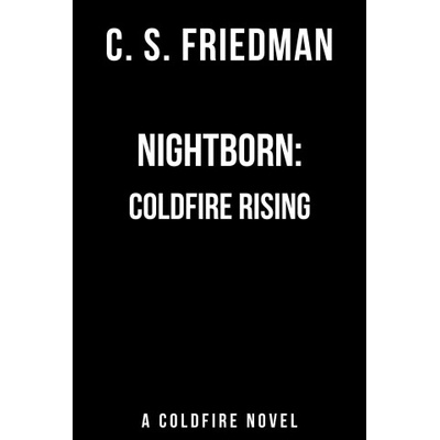 Nightborn: Coldfire Rising | Friedman, C. S