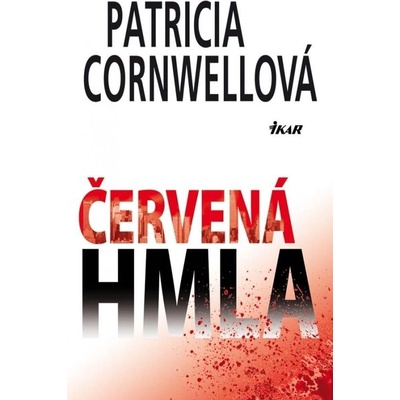 Červená hmla - Patricia Cornwellová