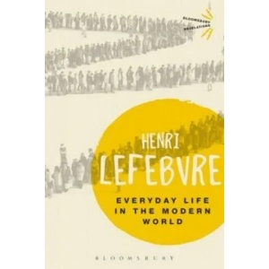 Everyday Life in the Modern World | Henri Lefebvre (ISBN: 9781474272452)