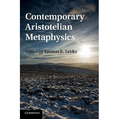 Contemporary Aristotelian Metaphysics - Tuomas E. Tahko