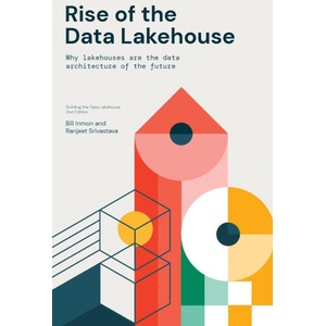 Rise of the Data Lakehouse | Ranjeet Srivastava (ISBN: 9781634627986)