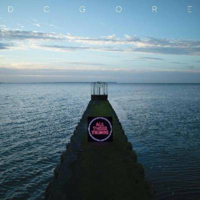 DC Gore - All These Things LP