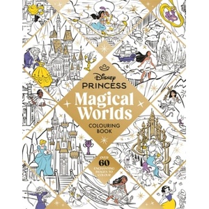 Disney Princess Magical Worlds Colouring Book | Walt Disney (ISBN: 9781800785045)