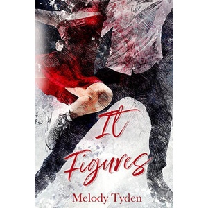 It Figures | Melody Tyden (ISBN: 9781915869371)