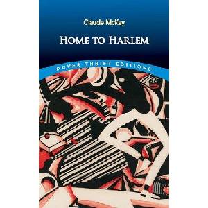 Home to Harlem | Claude Mckay (ISBN: 9780486852584)