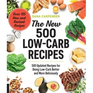 New 500 Low-Carb Recipes | Dana Carpender (ISBN: 9781592338634)