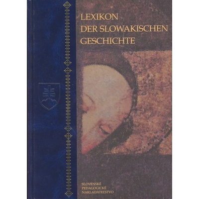 Lexikon Der Slowakischen Geschichte