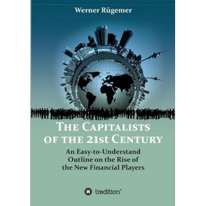 The Capitalists of the 21st Century | Werner Rugemer (ISBN: 9783749711628)