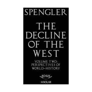 Decline of the West, Vol. II | Oswald Spengler (ISBN: 9781954357020)