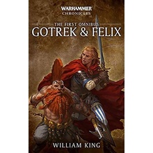 Gotrek and Felix: Volume 1