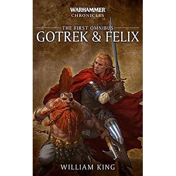 Gotrek and Felix: Volume 1