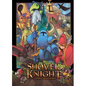 Shovel Knight: Ultimate Design Works | YACHT CLUB GAMES (ISBN: 9781772944174)