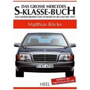 Das große Mercedes-S-Klasse-Buch | Matthias Röcke (ISBN: 9783958435087)