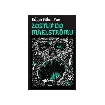 Zostup do Maelströmu - Edgar Alan Poe