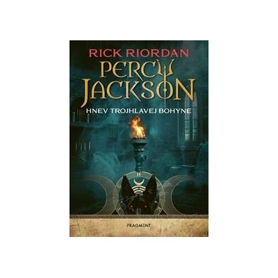 Percy Jackson 7 – Hnev trojhlavej bohyne - Rick Riordan
