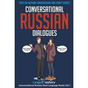 Conversational Russian Dialogues | Lingo Mastery (ISBN: 9781951949037)