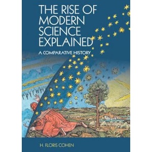 Rise of Modern Science Explained | H. Floris Cohen (ISBN: 9781107545601)