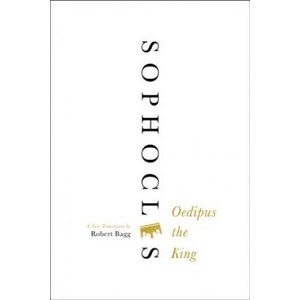 Oedipus the King | Sophocles, Robert Bagg (ISBN: 9780062132086)