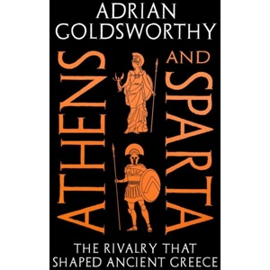 Athens and Sparta | Adrian Goldsworthy (ISBN: 9781035927272)