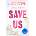 Save Us