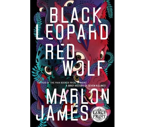 Black Leopard, Red Wolf - Marlon James