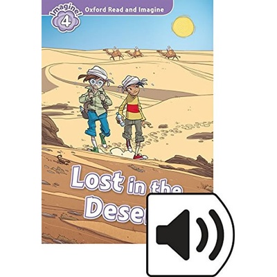 Oxford Read and Imagine Level 4: Lost in the Desert with Audio Mp3 Pack