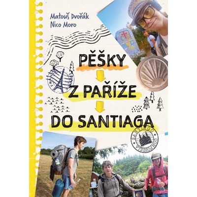 Pěšky z Paříže do Santiaga - Matouš Dvořák