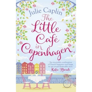 The Little Cafe in Copenhagen | Julie Caplin (ISBN: 9780008259747)