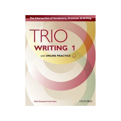Trio Writing: Level 1: Student Book with Online Practice Bui...