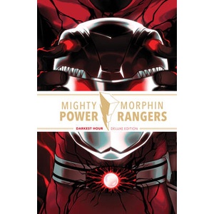 Mighty Morphin Power Rangers: Darkest Hour Deluxe Edition | Simona Di Gianfelice, Marco Renna (ISBN: 9798892155434)