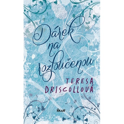 Teresa Driscollová - Dárek na rozloučenou