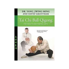 Tai Chi Ball Qigong - D. Grantham, J. Yang