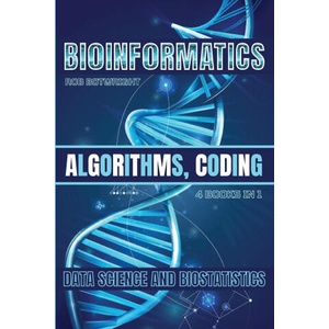 Bioinformatics | Rob Botwright (ISBN: 9781839386893)