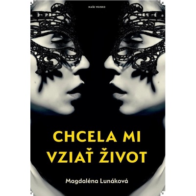 Chcela mi vziať život - Magdaléna Lunáková
