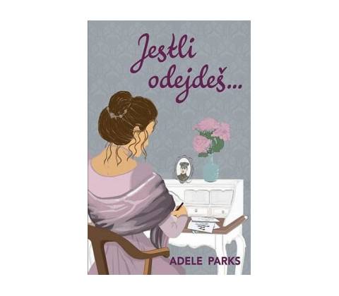 Parks Adele - Jestli odejdeš...