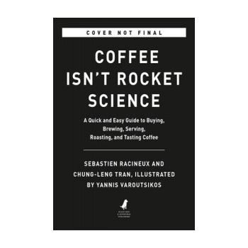Coffee Isn\'t Rocket Science - Sébastien Racineux, Chung-Leng Tran