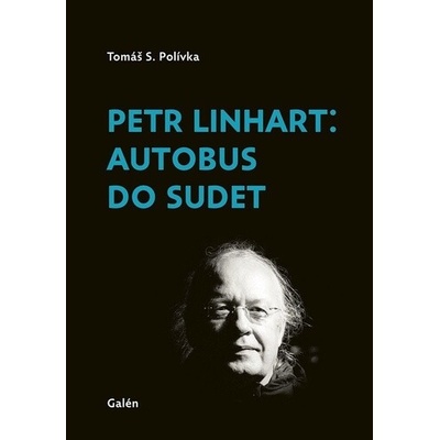 Petr Linhart: Autobus do Sudet - Tomáš S. Polívka