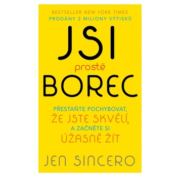 Jsi prostě borec - Jen Sincerová