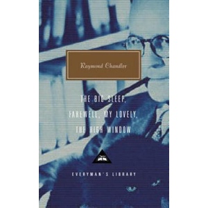 The Big Sleep/Farewell, My Lovely/the High Window | Raymond Chandler, Diane Johnson (ISBN: 9780375415012)